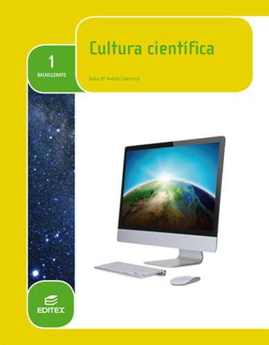 1º BACHILLERATO CULTURA CIENTÍFICA MONOVOLUMEN 9788490785072 EDITEX 2015 (NUEVO)