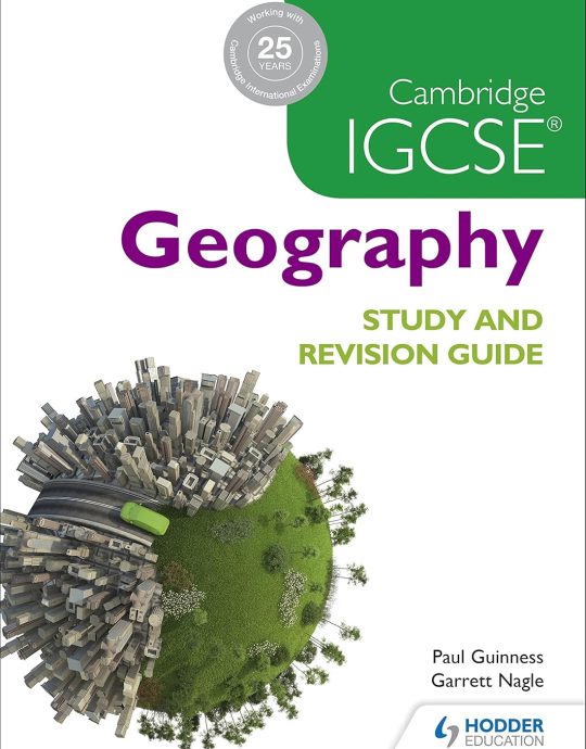 CAMBRIDGE IGCSE GEOGRAPHY STUDY AND REVISION GUIDE 9781471874055 HODDER EDUCATION 2016 (USADO)