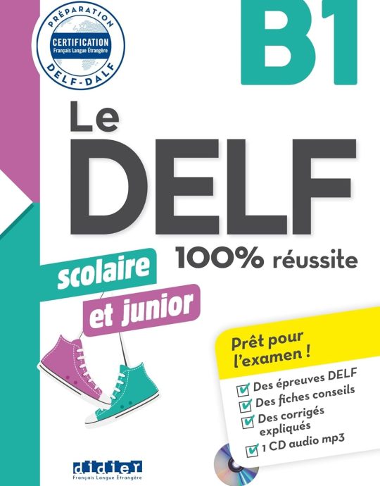 LE DELF SCOLAIRE ET JUNIOR - 100% RÉUSSITE LIVRE DE L ELÈVE B1 METHODE DE FRANÇAIS 9782278088584 DIDIER 2019 (USADO)