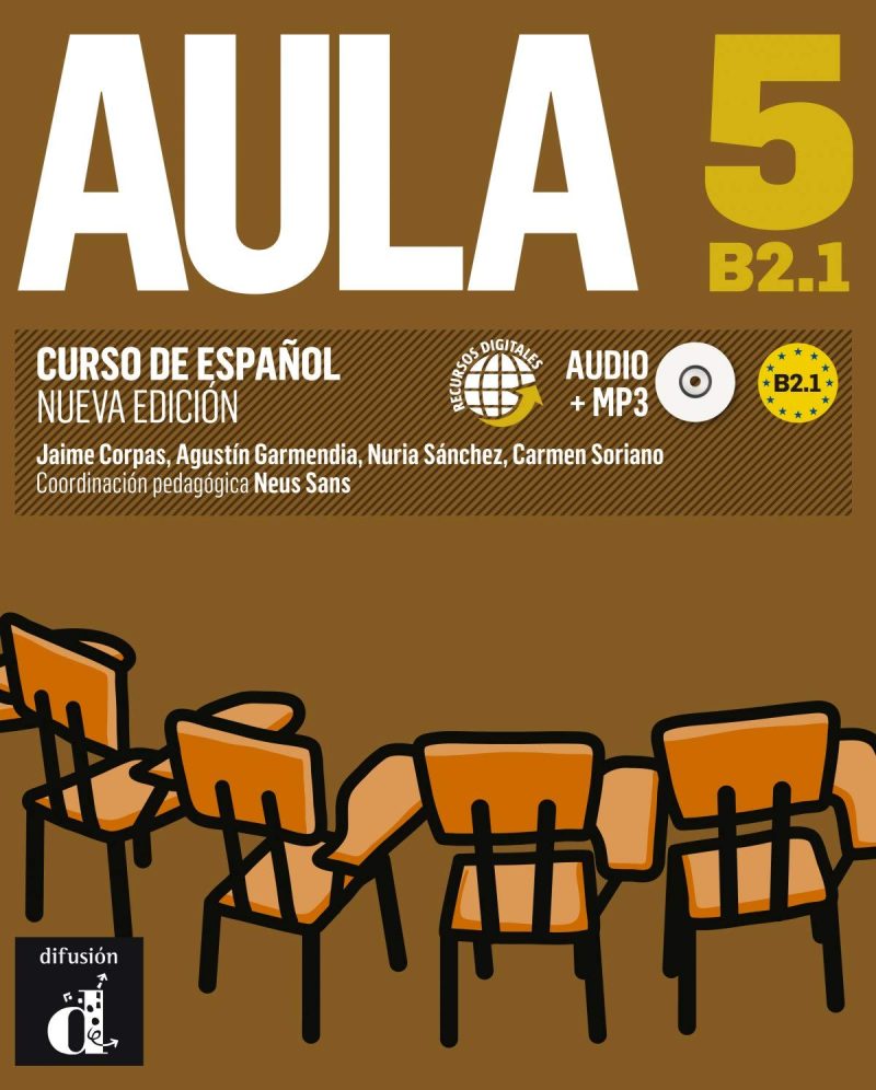 CURSO DE ESPAÑOL B2.1 AULA 5 NUEVA EDICION 9788415620846 DIFUSION CENTRO DE INVESTIGACIÓN Y PUBLICACIONES DE IDIOMAS 2014 (USADO)