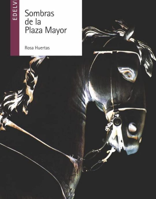 SOMBRAS DE LA PLAZA MAYOR ALANDAR SERIE MORADO N.º 155 ROSA HUERTAS GÓMEZ 9788426393449 EDELVIVES 2015 (NUEVO)