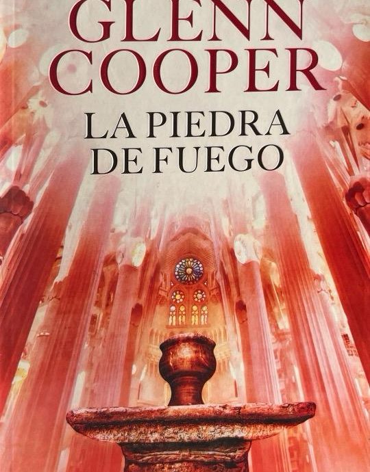 LA PIEDRA DE FUEGO-GLENN COOPER 9788425352089 GRIJALBO 2014 (NUEVO)
