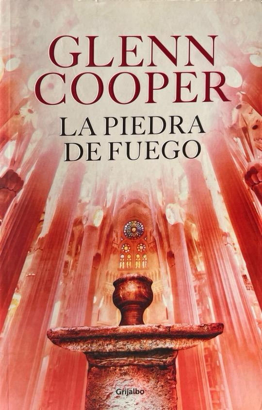 LA PIEDRA DE FUEGO-GLENN COOPER 9788425352089 GRIJALBO 2014 (USADO)