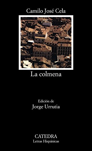 LA COLMENA-LETRAS HISPANICAS N.º 300 CAMILO JOSE CELA 9788437607948 CATEDRA 2003 (USADO)