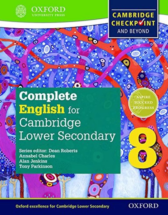 COMPLETE ENGLISH FOR CAMBRIDGE CHECKPOINT 8 STUDENT´S BOOK 9780198364665 OXFORD UNIVERSITY PRESS 2016 (USADO)