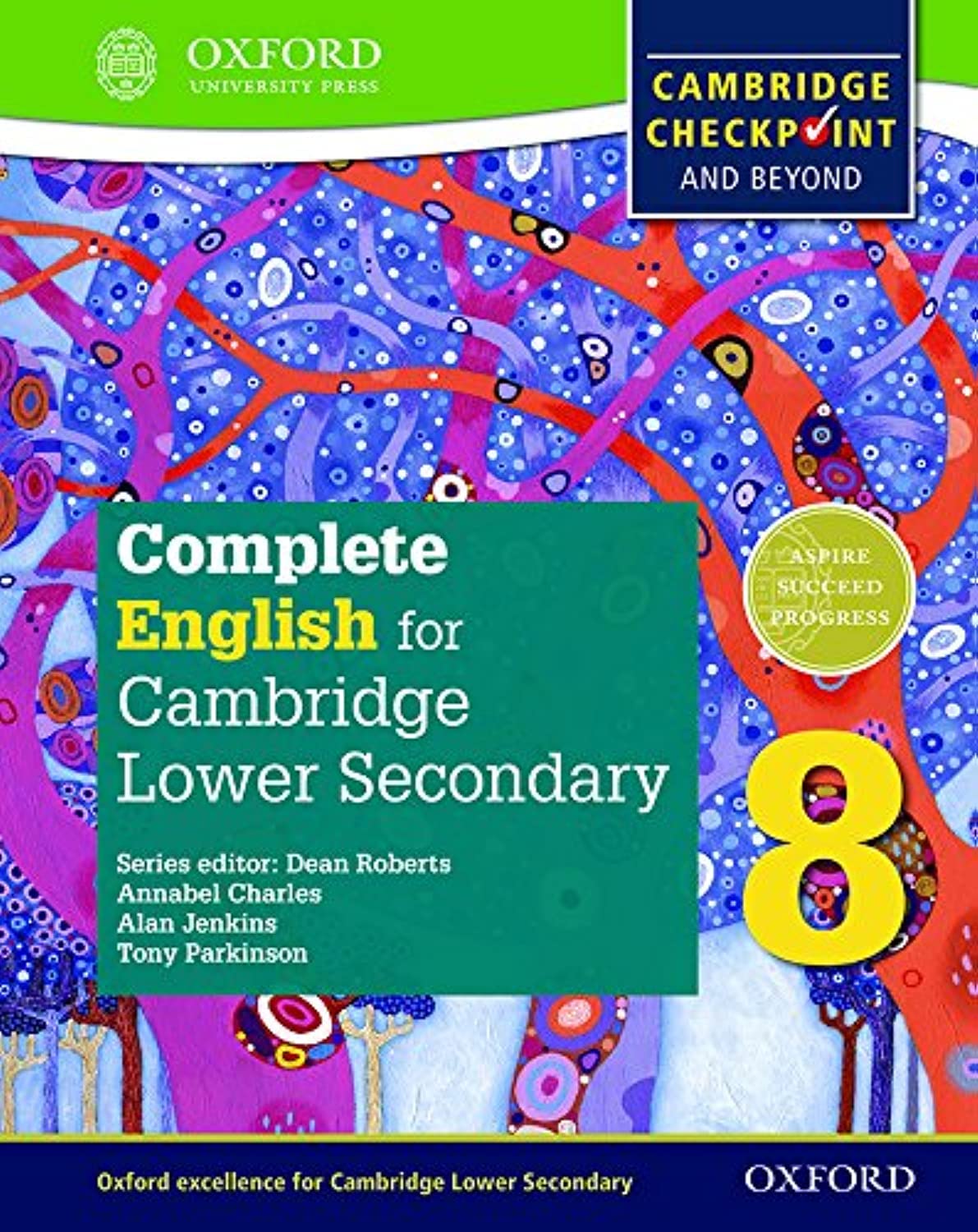 COMPLETE ENGLISH FOR CAMBRIDGE CHECKPOINT 8 STUDENT´S BOOK 9780198364665 OXFORD UNIVERSITY PRESS 2016 (USADO)