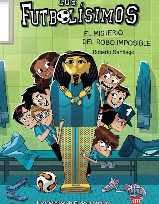 LOS FUTBOLISIMOS 5: EL MISTERIO DEL ROBO IMPOSIBLE:-ROBERTO SANTIAGO 9788467574159 SM 2014 (USADO)