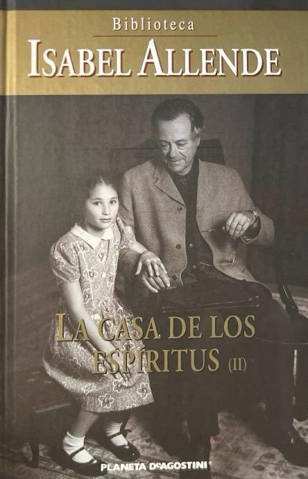 LA CASA DE LOS ESPÍRITUS II-ISABEL ALLENDE 9788439598145 PLANETA DeAGOSTINI 2002 (USADO)