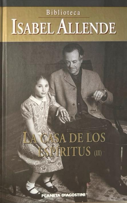 LA CASA DE LOS ESPÍRITUS II-ISABEL ALLENDE 9788439598145 PLANETA DeAGOSTINI 2002 (USADO)
