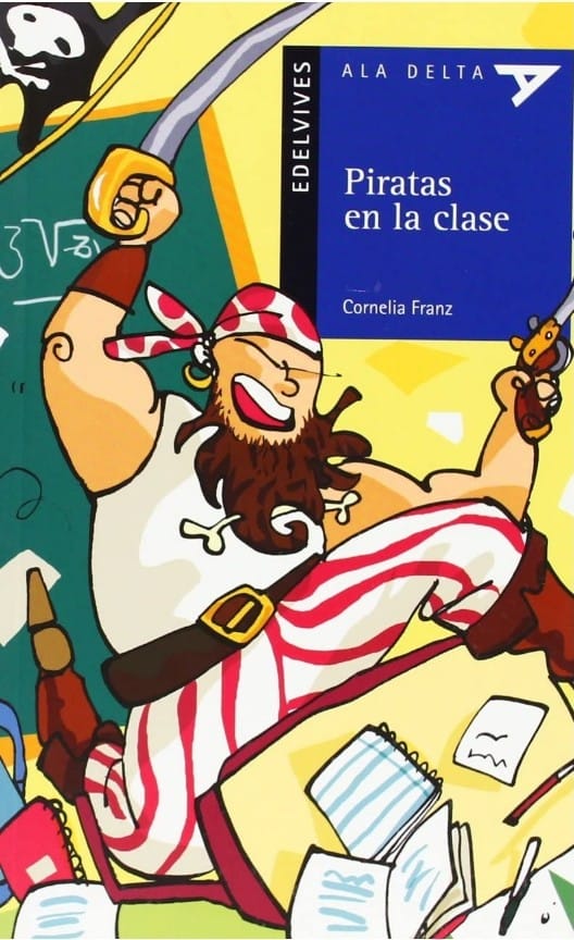 Piratas En La Clase Ala Delta Serie Azul Nº 63 Cornelia Franz 9788426366931 Edelvives 2008 1834