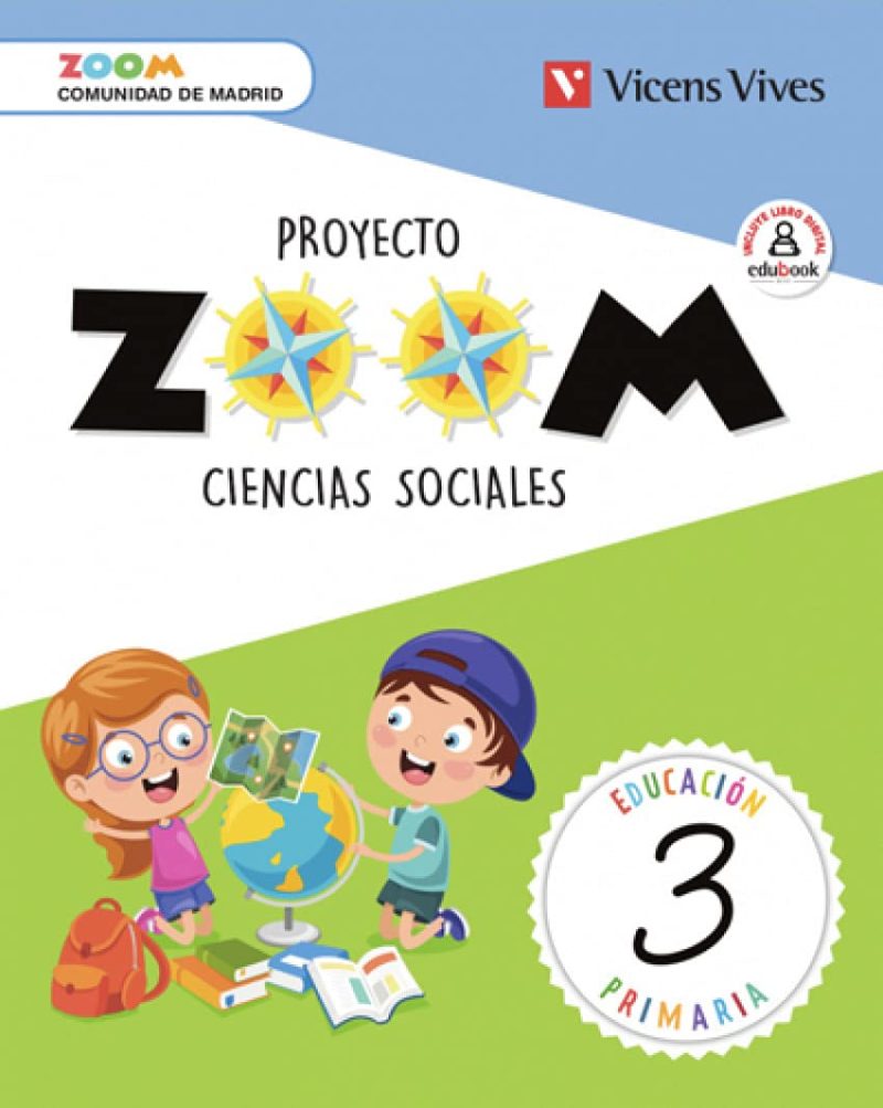 3º PRIMARIA CIENCIAS SOCIALES PROYECTO ZOOM 9788468249834 MADRID VICENS-VIVES 2019 (NUEVO)