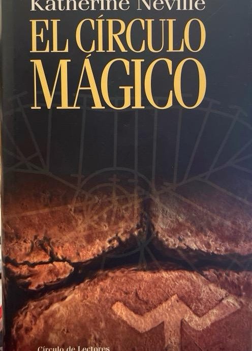 EL CIRCULO MAGICO-KATHERINE NEVILLE 9788422672975 CIRCULO DE LECTORES 1998 (USADO)
