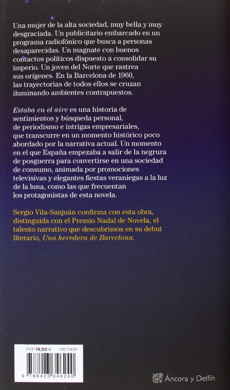 ESTABA EN EL AIRE -(PREMIO NADAL 2013) SERGIO VILA SANJUAN 9788423346240 ÁNCORA Y DELFÍN 2013 (USADO) - Imagen 2