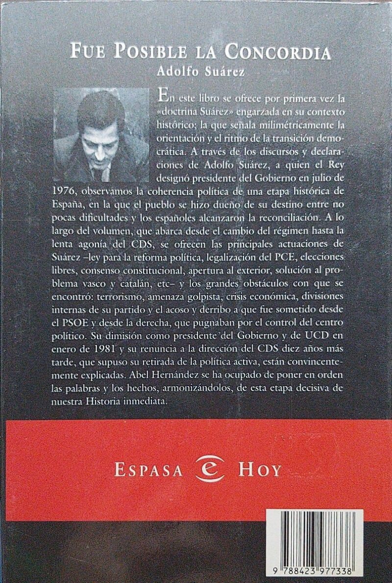 FUE POSIBLE LA CONCORDIA-ADOLFO SUAREZ GONZALEZ 9788423977338 ESPASA-AUSTRAL 1996 (USADO) - Imagen 2