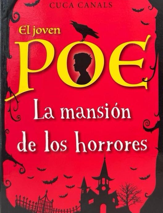 EL JOVEN POE N.º 3: LA MANSIÓN DE LOS HORRORES -CUCA CANALS 9788468334868 EDEBE 2017 (NUEVO)