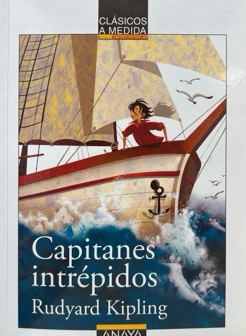 CAPITANES INTREPIDOS-CLASICOS A MEDIDA -RUDYARD KIPLING  9788467840087 ANAYA 2013 (NUEVO)