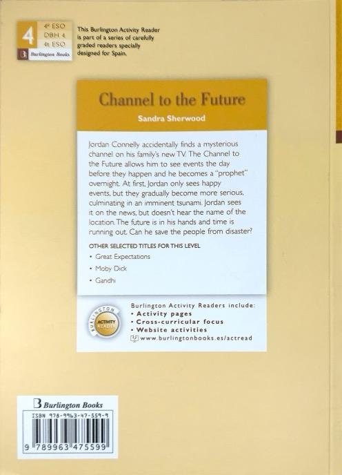 CHANNEL TO THE FUTURE (4ª ESO):-SANDRA SHERWOOD 9789963475599 BURLINGTON BOOKS 2009 (USADO) - Imagen 2