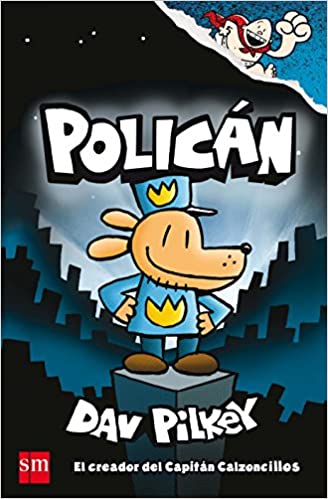  Policán 4: Policán y Chikigato: 9788413183947: Pilkey, Dav,  Pilkey, Dav, Bastida Calvo, Xohana: Libros