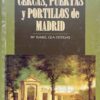CERCAS, PUERTAS Y PORTILLOS DE MADRID-M.ª  ISABEL GEA ORTIGAS 9788489411364 LA LIBRERIA 2002 (USADO)