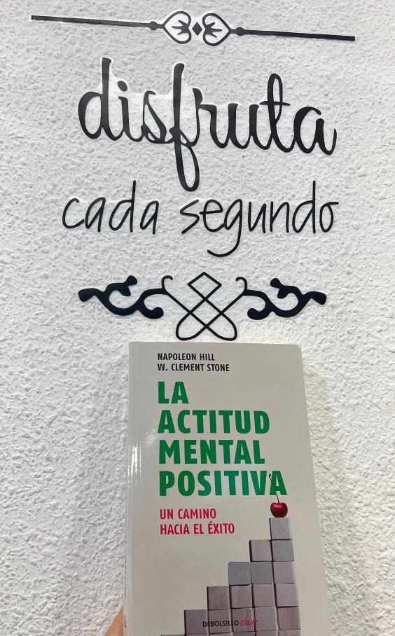 LA ACTITUD MENTAL POSITIVA - NAPOLEON HILL; W. CLEMENT STONE