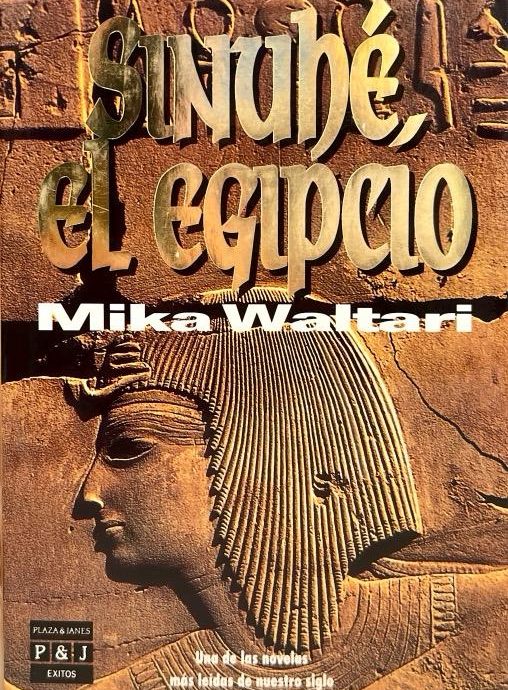 SINUHE, EL EGIPCIO:- MIKA WALTARI 9788401324284 PLAZA & JANES EDITORES 1993 (USADO)