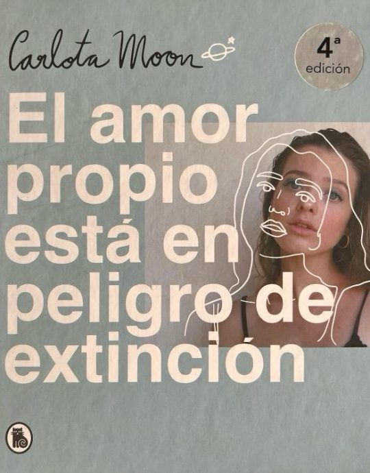 EL AMOR PROPIO ESTÁ EN PELIGRO DE EXTINCIÓN-CARLOTA MOON 9788402423894 BRUGUERA 2020 (NUEVO)