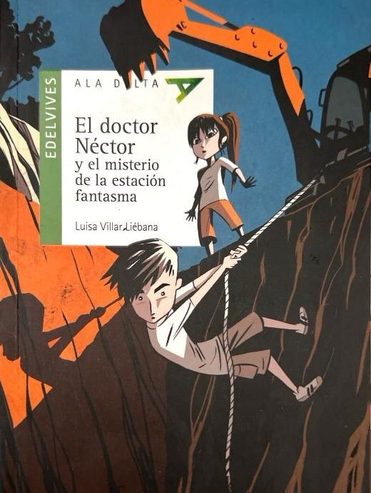 EL DOCTOR NECTOR Y EL MISTERIO DE LA ESTACIÓN FANTASMA-ALA DELTA SERIE VERDE N.º 116 LUISA VILLAR 9788414029381 EDELVIVES 2015 (USADO)