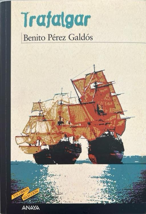 TRAFALGAR-TUS LIBROS SELECCIÓN N.º 53 BENITO PEREZ GALDOS 9788466777117 ANAYA 2008 (USADO)