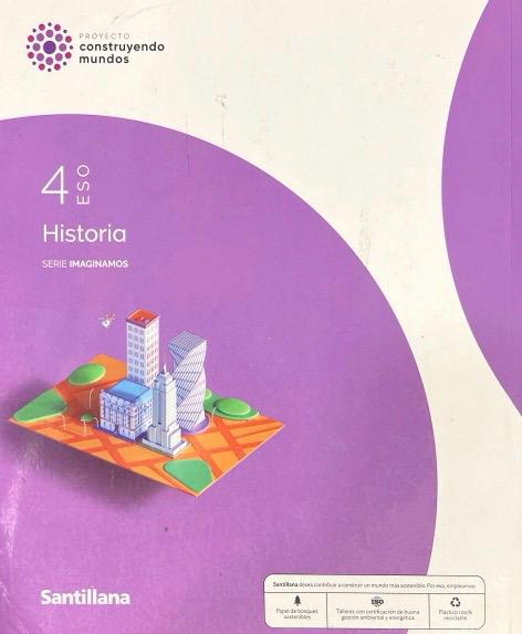 4º ESO HISTORIA SERIE IMAGINAMOS PROYECTO CONSTRUYENDO MUNDOS 9788414449530 SANTILLANA 2023 (NUEVO) - Imagen 4