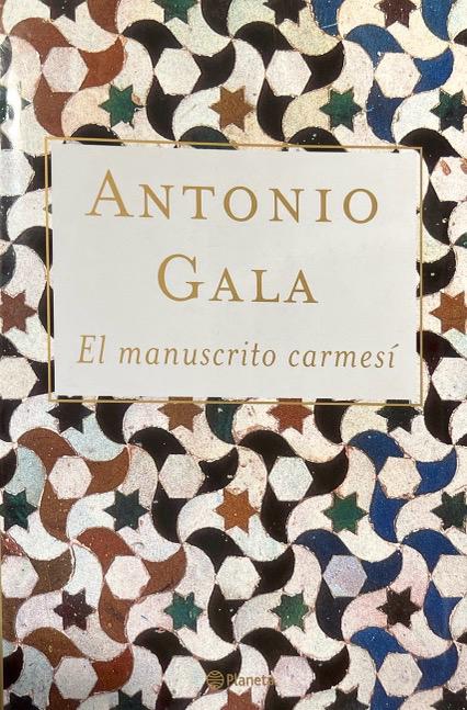 EL MANUSCRITO CARMESI:-ANTONIO GALA 9788408062707 PLANETA 2001 (USADO)