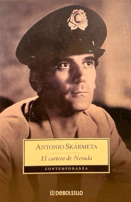 EL CARTERO DE NERUDA-ANTONIO SKARMETA 9788497595230 DEBOLSILLO 2003 (USADO)