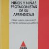 NIÑOS Y NIÑAS PROTAGONISTAS DE SU APRENDIZAJE:HACER REFORMA-ELENA HUERTA-ANTONIO MATAMALA 9788420761510 ANAYA 1995 (USADO)