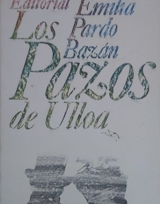 LOS PAZOS DE ULLOA:-EMILIA PARDO BAZAN 9788420610429 ALIANZA EDITORIAL 1994 (USADO)