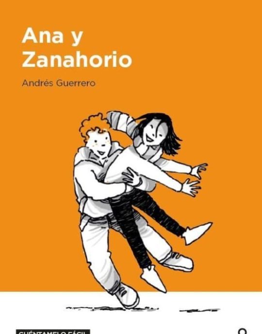 ANA Y ZANAHORIO:-ANDRES GUERRERO 9788491223443 SANTILLANA LOQUELEO 2019 (NUEVO)