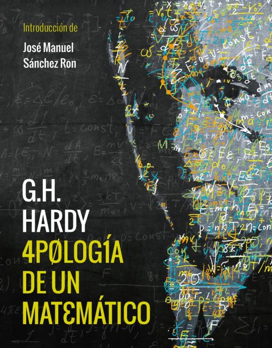 APOLOGIA DE UN MATEMATICO:-GODFREY HAROLD HARDY 9788494740794 CAPITAN SWING 2017 (NUEVO)