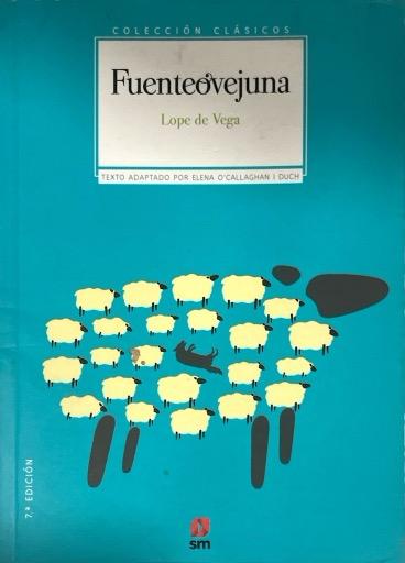 FUENTEOVEJUNA :-COLECCIÓN CLÁSICOS ADAPTADO:-TEXTO ADAPTADO POR ELENA O 'CALLAGHAN I DUCH:-FELIX LOPE DE VEGA Y CARPIO 9788467585988 SM 2016 (USADO)