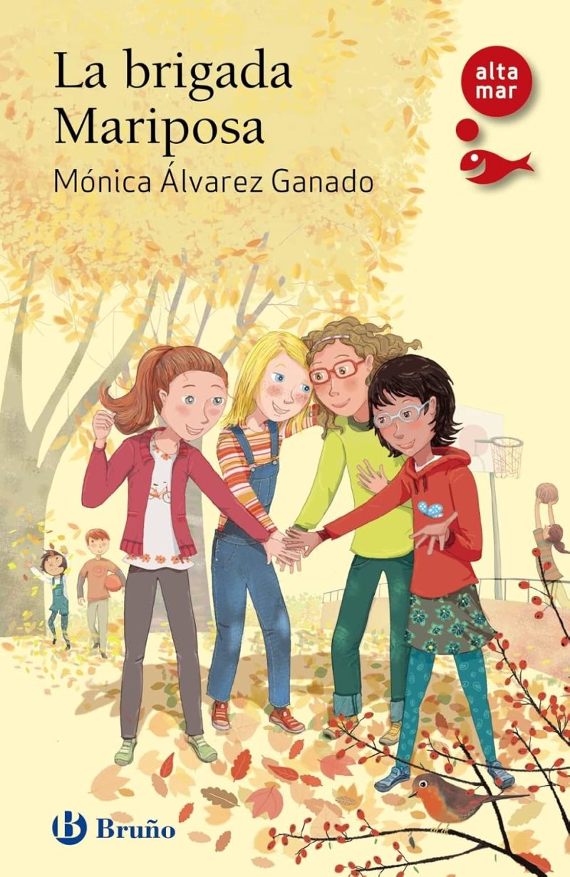 LA BRIGADA MARIPOSA:-ALTAMAR SERIE ROJA :- MÓNICA ÁLVAREZ 9788469629444 BRUÑO 2022 (USADO)