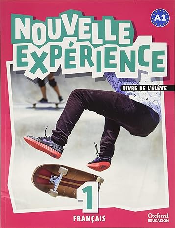 1º ESO EXPERIENCE NOUVELLE  LIVRE DE L´ELEVE A1. METHODE DE FRANÇAIS PACK 9780190535896 OXFORD 2020 (USADO)