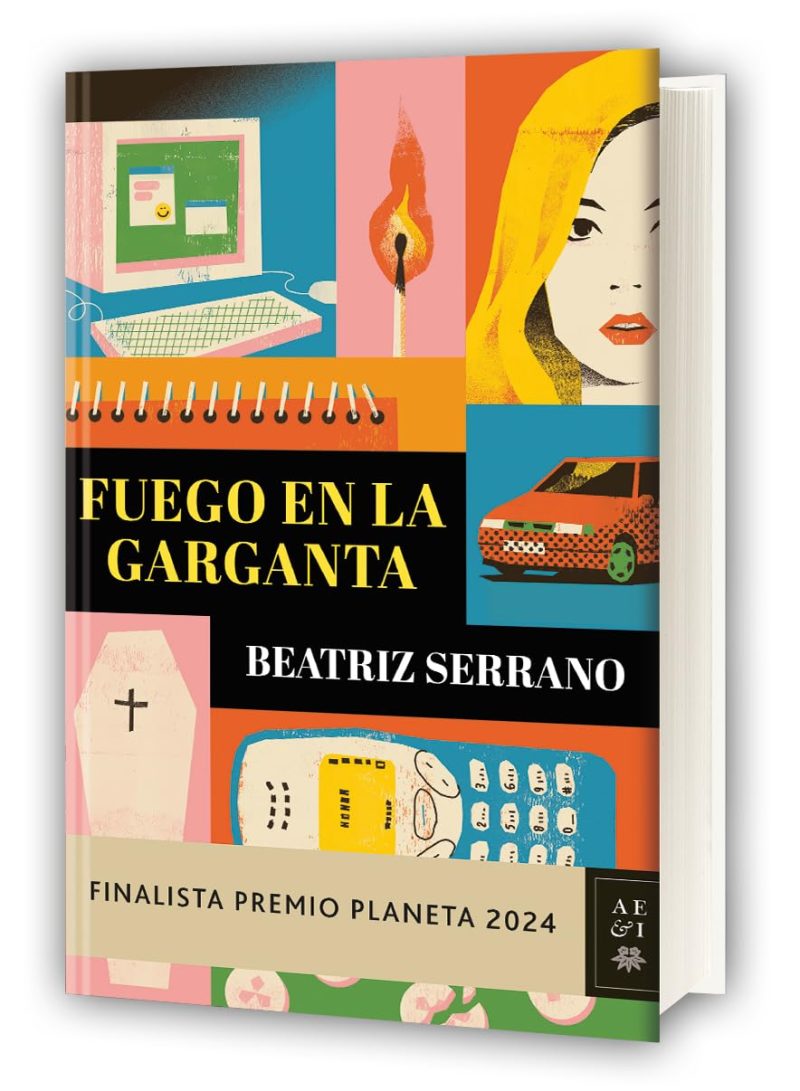 FUEGO EN LA GARGANTA :-BEATRIZ SERRANO:-9788408295860 FINALISTA PREMIO PLANETA 2024 (NUEVO)