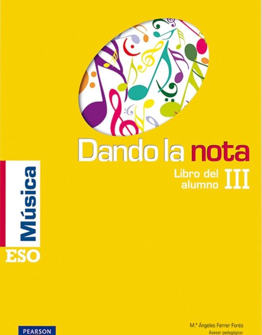 MUSICA: DANDO LA NOTA III (LIBRO ALUMNO) (CASTELLANO 9788420556178 PEARSON 2021 (USADO)