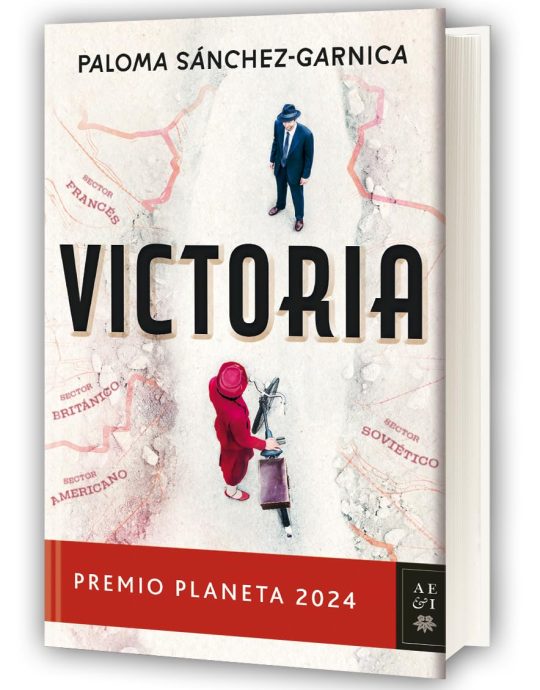 VICTORIA:-PREMIO PLANETA 2024:-PALOMA SANCHEZ GARNICA 9788408295853 PLANETA 2024 (NUEVO)