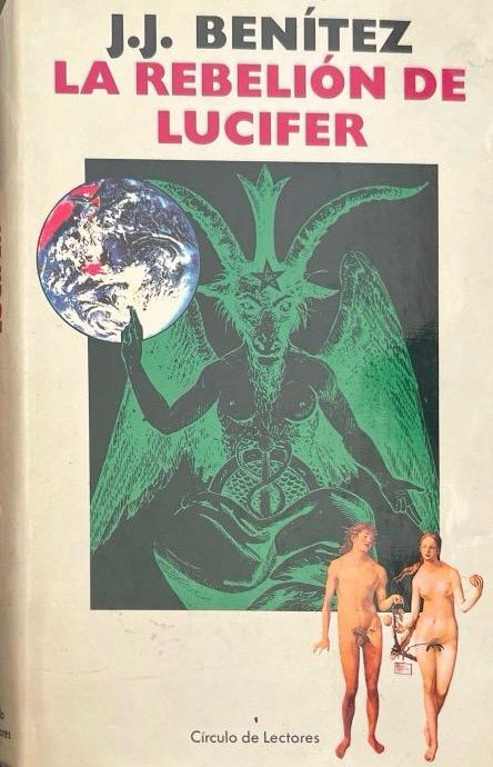LA REBELIÓN DE LUCIFER:-J. J. BENÍTEZ 9788422628040  CÍRCULO DE LECTORES 1989 (USADO)