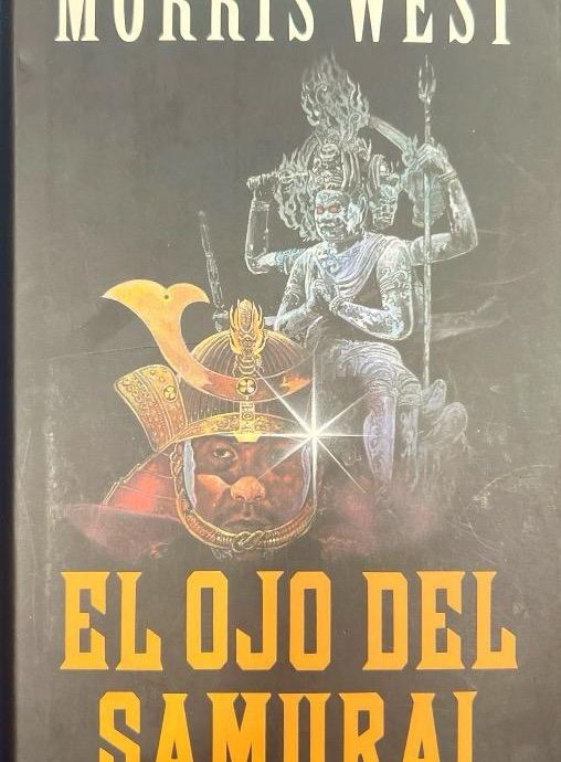 EL OJO DEL SAMURAI:-MORRIS LANGLO WEST 9788422641162 CÍRCULO DE LECTORES 1992 (USADO)