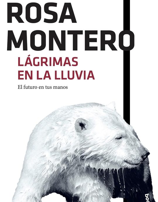 LÁGRIMAS EN LA LLUVIA-SERIE BRUNA HUSKY N.º 01:-ROSA MONTERO 9788432229138 BOOKET 2016 (NUEVO)