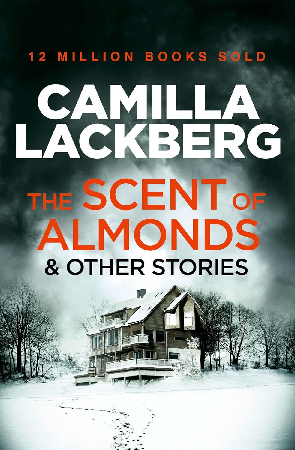 THE SCENT OF ALMONDS AND OTHER STORIES:-CAMILLA LÄCKBERG 9780007479078 HARPERCOLLINS 2015 (USADO)