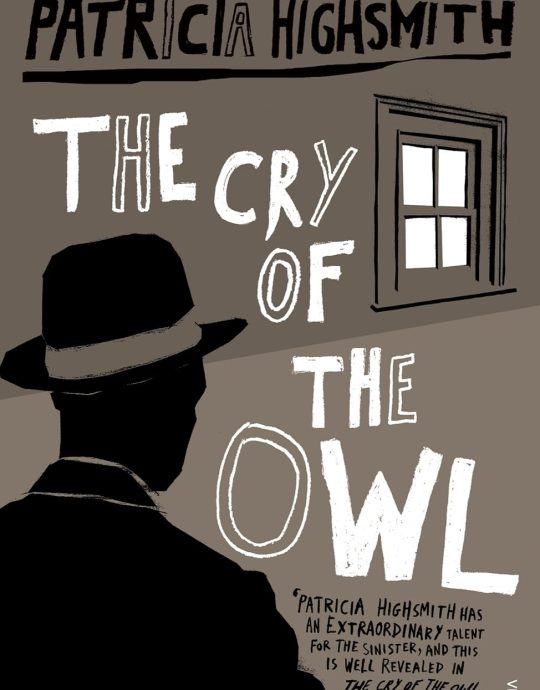 THE CRY OF THE OWL:-PATRICIA HIGHSMITH 9780099282976 ARROW 1999 (USADO)