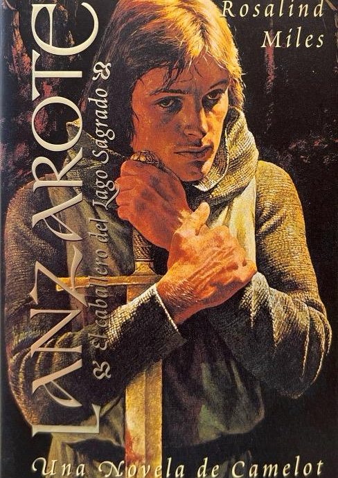 LANZAROTE, EL CABALLERO DEL LAGO SAGRADO:-ROSALIND MILES 9788401328343  PLAZA & JANES 2000 (USADO)