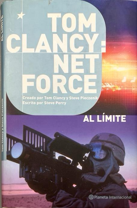 NET FORCE. AL LIMITE:-TOM CLANCY 9788408050698 PLANETA 2004 (USADO)