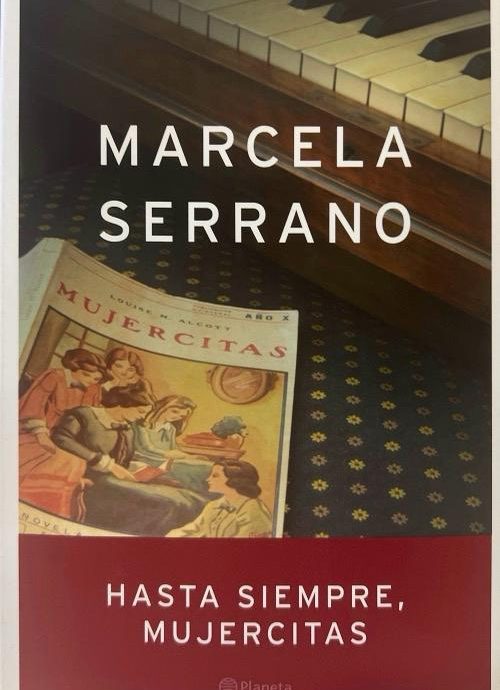 HASTA SIEMPRE, MUJERCITAS:-MARCELA SERRANO 9788408053279 PLANETA 2004 (USADO)