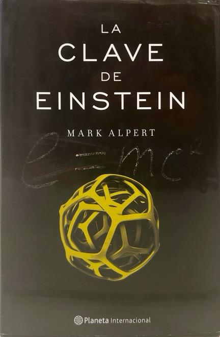 LA CLAVE DE EINSTEIN:-MARK ALBERT 9788408093411 PLANETA 2010 (USADO)